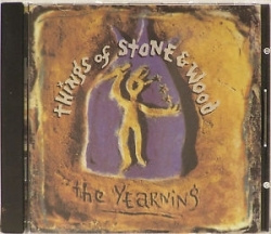 Things Of Stone & Wood - The Yearning (CD)