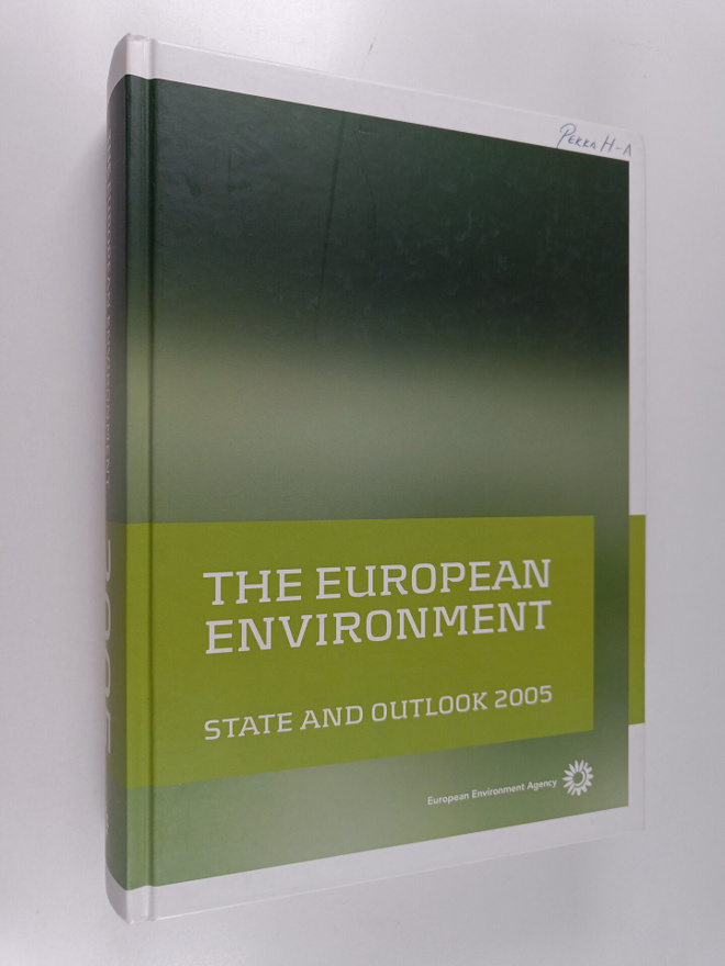 The  European environment : state and outlook 2005