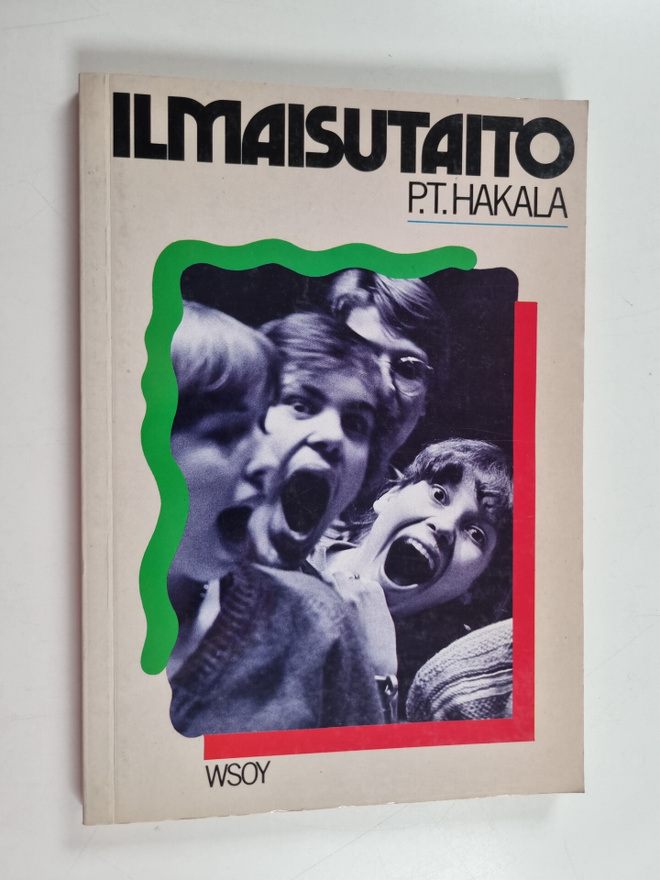 P. T. Hakala : Ilmaisutaito