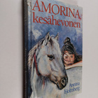 Annina Holmberg : Amorina, kesähevonen - pikkukuva 1