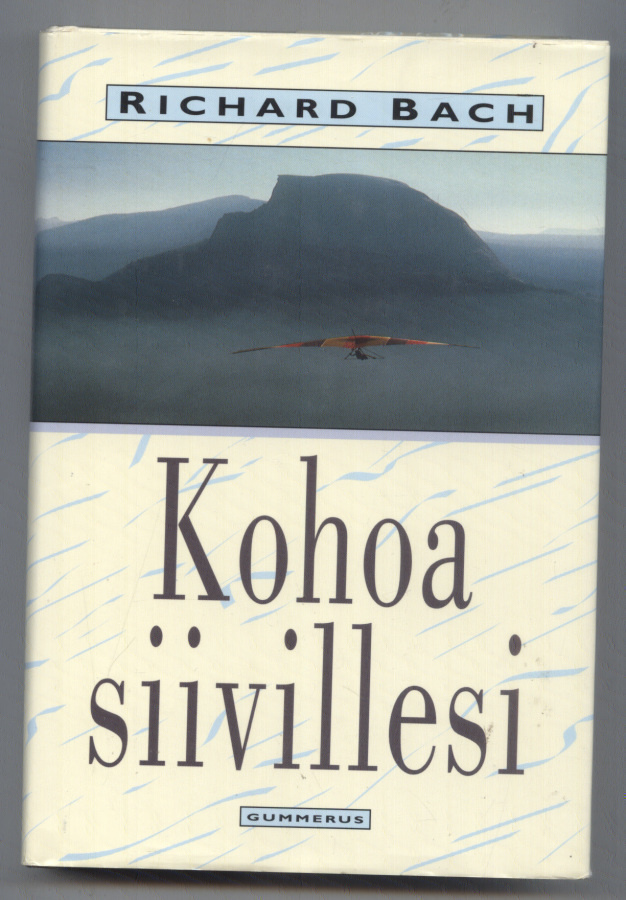 Richard Bach: Kohoa siivillesi