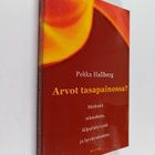 Pekka Hallberg : Arvot tasapainossa? : mietteitä oikeudes... - pikkukuva 1