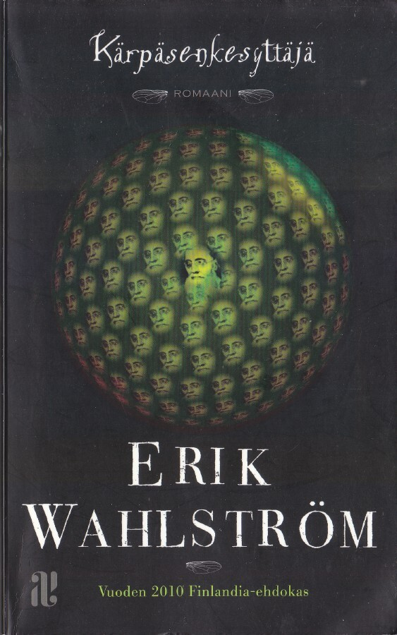 Erik Wahlström: Kärpäsenkesyttäjä (atschi! pokkari 2011)