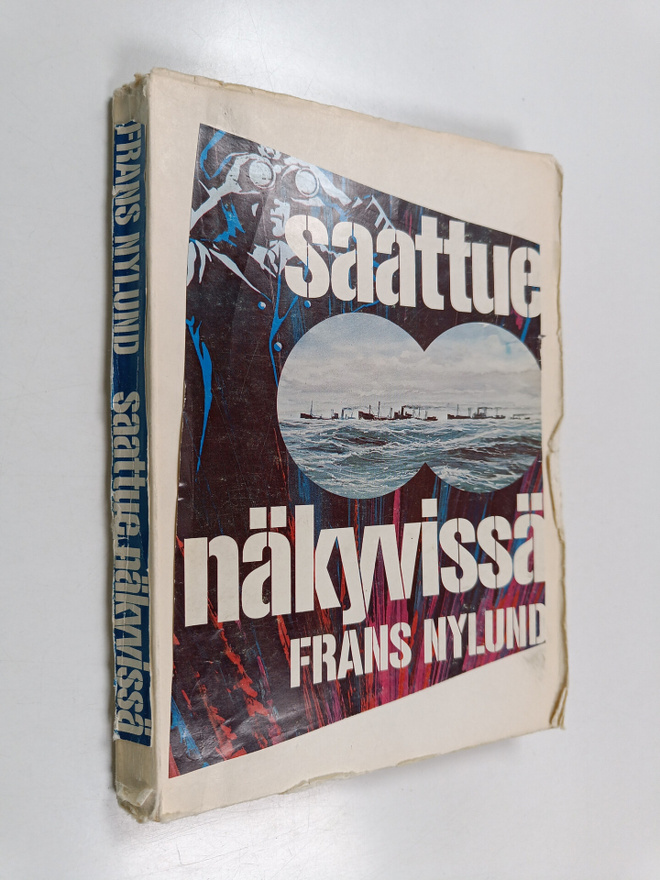Frans Nylund : Saattue näkyvissä : meriromaani