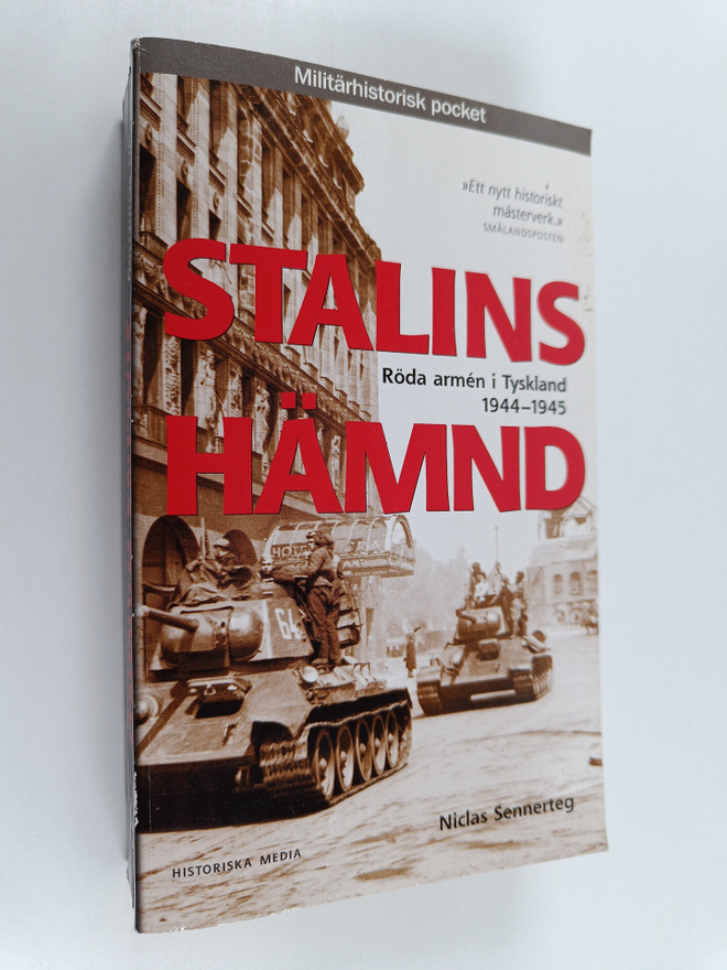 Niclas Sennerteg : Stalins hämnd - Röda armen i Tyskland ...