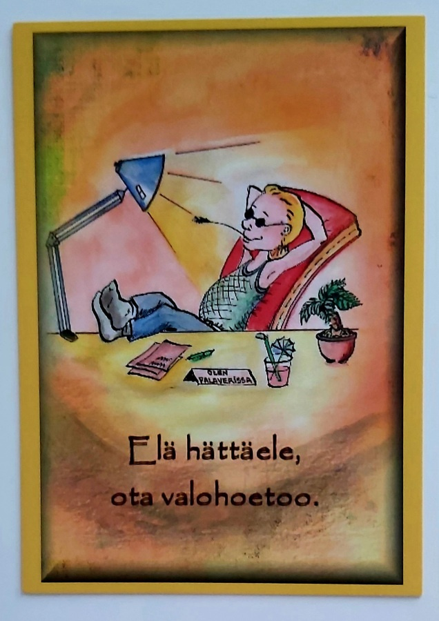 "Elä hättäele, ota valohoetoo"-KULKEMATON POSTIKORTTI