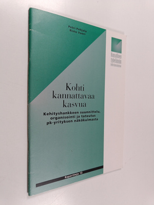 Petri Pohjala : Kohti kannattavaa kasvua : kehityshankkee...
