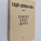 Yrjö Ahmavaara : Esseitä tästä ajasta - pikkukuva 1