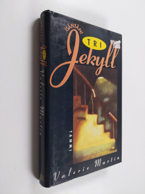 Valerie Martin : Isäntäni tri Jekyll