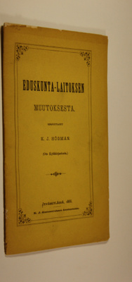 K. J. Högman : Eduskunta-laitoksen muutoksesta (ote Kyläk...