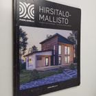 Hirsitalomallisto : Hirsikodit muuttovalmiina - tai vielä... - pikkukuva 1