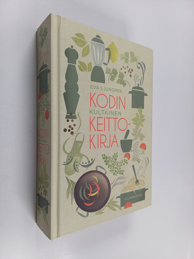 Eva Ljungren : Kodin kultainen keittokirja