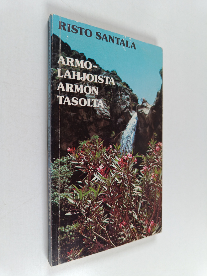 Risto Santala : Armolahjoista armon tasolta