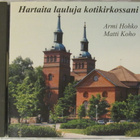 Armi Hohko & Matti Koho • Hartaita lauluja kotikirkossani CD - pikkukuva 1