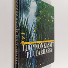 Pentti Alanko : Luonnonkasvit puutarhassa - pikkukuva 1