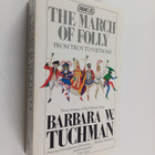 Barbara Tuchman : The march of a folly : from Troy to Vie... - pikkukuva 1