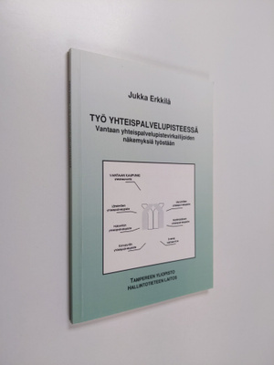 Jukka Erkkilä : Työ yhteispalvelupisteessä : Vantaan yhte...