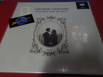 LEBANON HANOVER - WHY NOT JUST BE SOLO M-/M- LP