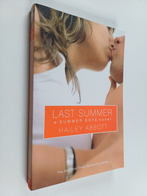 Hailey Abbott : Last Summer - A Summer Boys Novel