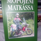 Kalevi Heikkinen : Mopojeni matkassa ( SIGNED ) SIS POSTIK - pikkukuva 1