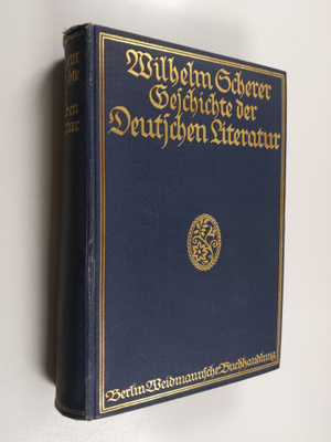 Wilhelm Scherer : Geschichte der deutschen Literatur