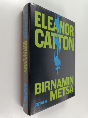 Eleanor Catton : Birnamin metsä
