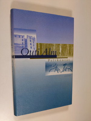 Outi Alm : Pelikentät : novelleja