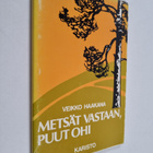 Veikko Haakana : Metsät vastaan, puut ohi - pikkukuva 1