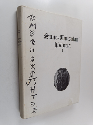 Suur-Tuusulan historia 1 : Tuusula - Kerava - Järvenpää :...