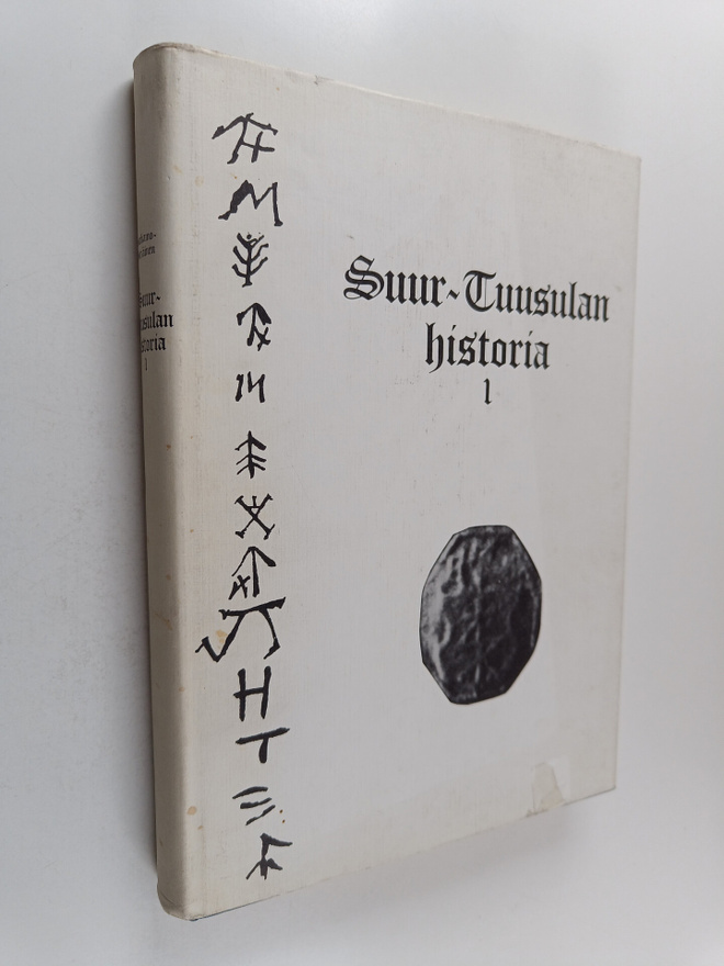 Suur-Tuusulan historia 1 : Tuusula - Kerava - Järvenpää :...