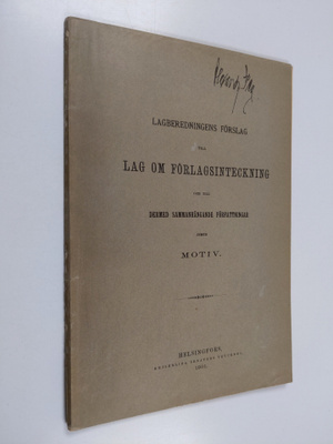 Lagberedningens förslag till lag om förlagsinteckning och...