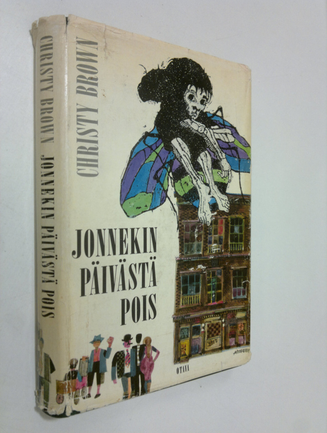 Christy Brown : Jonnekin päivästä pois