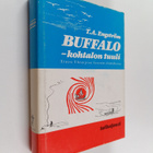 T. A. Engström : Buffalo - kohtalon tuuli : Ernest Thomps... - pikkukuva 1