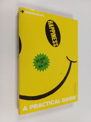 Will Buckingham : Introducing Happiness - A Practical Guide