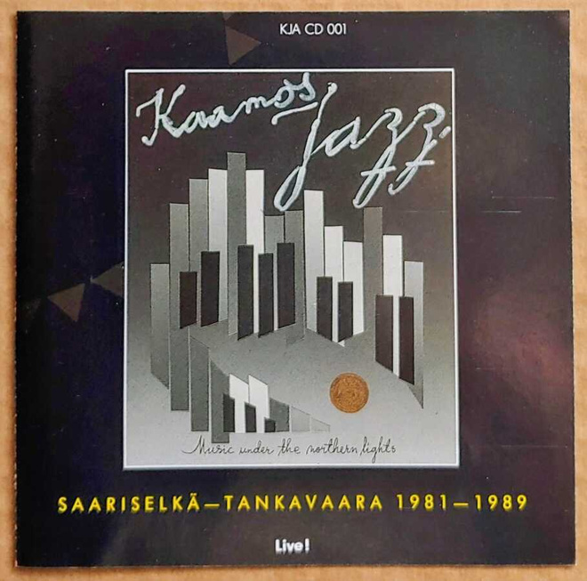 KAAMOSJAZZIA 1981–89 – CD 1999 - pienkustanne