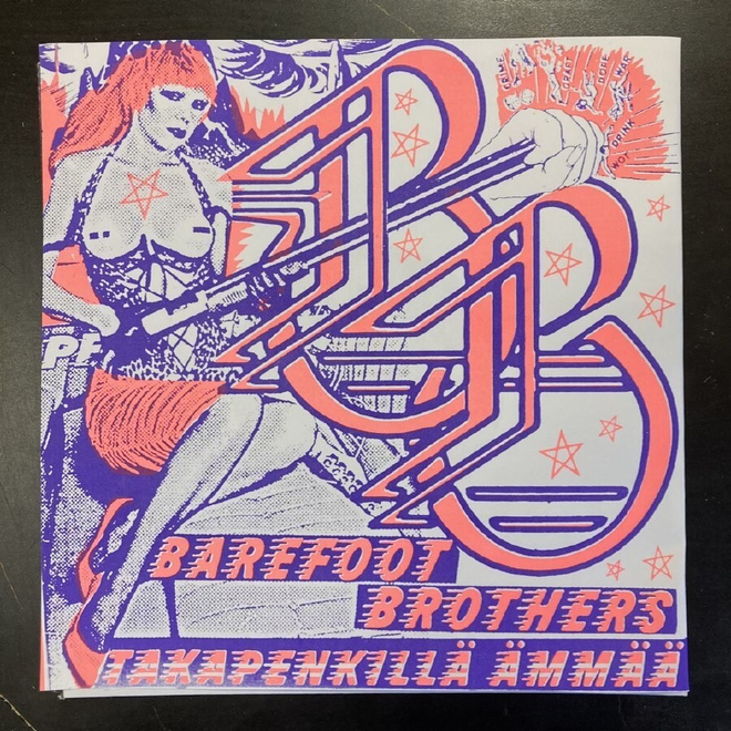 Barefoot Brothers / Räjäyttäjät - Terveiset Kouvolasta 7''
