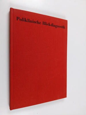 Werner Otto : Poliklinische Blickdiagnostik