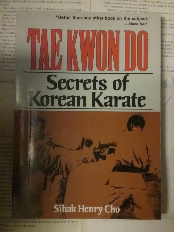 Sihak Henry Cho - Tae Kwon Do: Secrets of Korean Karate
