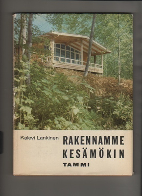 Lankinen: Rakennamme kesämökin, Tammi 1962, skp., K3
