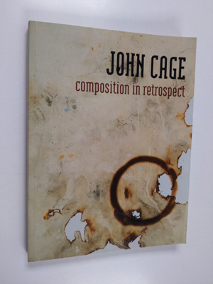 John Cage : Composition in Retrospect