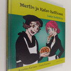 Kristina Kartano : Martin ja Katan keittiössä : lasten ko... - pikkukuva 1