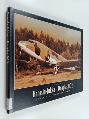 Matti Hämäläinen : Douglas DC-2 - Hanssin-Jukka : Marsalk...