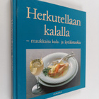 Brita Olsson : Herkutellaan kalalla : maukkaita kala- ja ... - pikkukuva 1