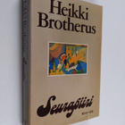 Heikki Brotherus : Seurapiiri : ihmisiä, tapoja, miljöötä - pikkukuva 1