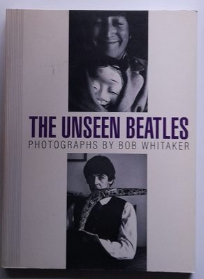 Bob Whitaker - The unseen Beatles