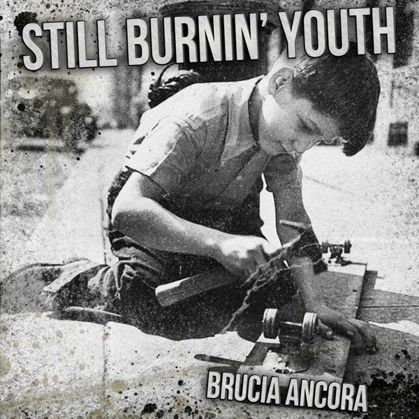 Still Burnin' Youth – Brucia Ancora CD