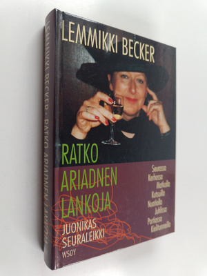 Lemmikki Becker : Ratko Ariadnen lankoja : juonikas seura...