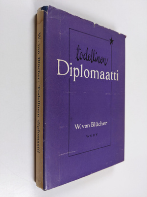 Wipert von Blucher : Todellinen diplomaatti : esseitä ja ...