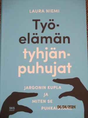 Laura Niemi TYÖELÄMÄN TYHJÄNPUHUJAT (uusi)