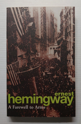 Ernest Hemingway - A Farewell to Arms